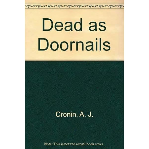 Dead As Doornails: A Memoir: Amazon.co.uk: Cronin, Anthony